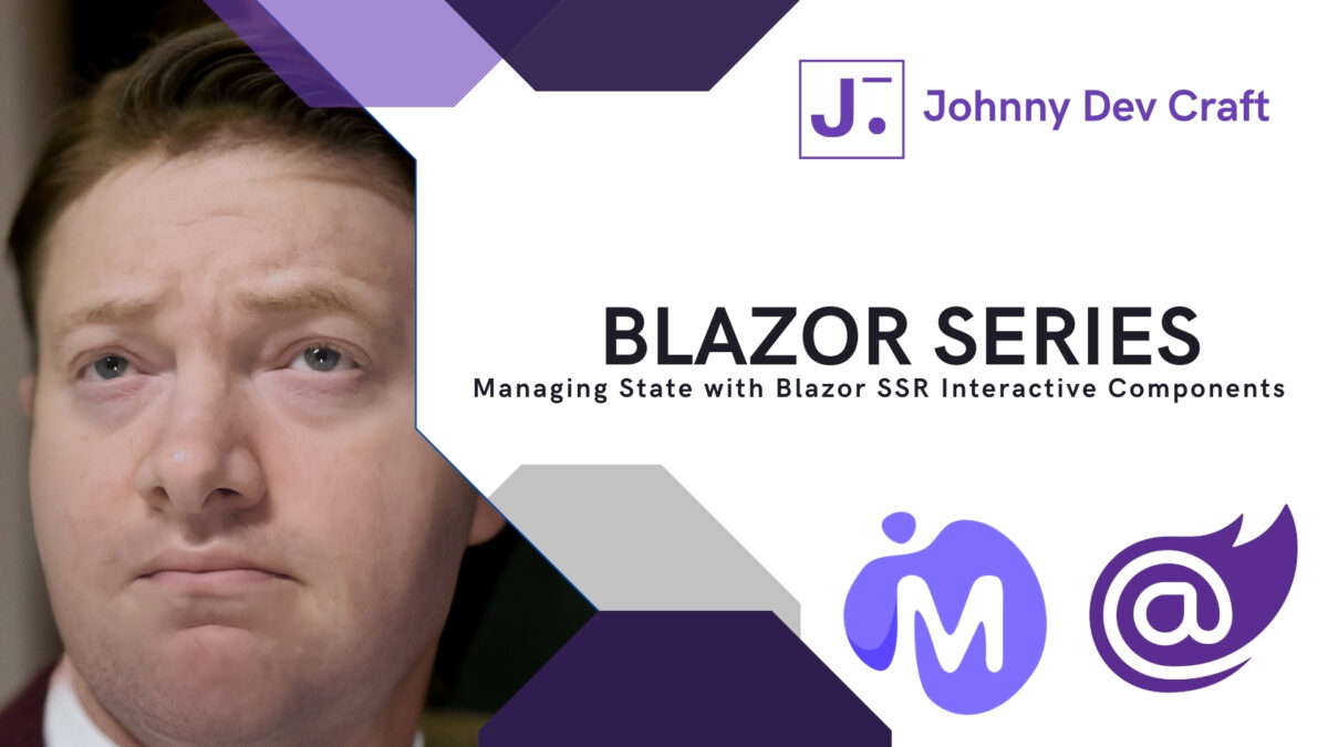 Blazor Series- Managing State with Blazor SSR Interactive Components